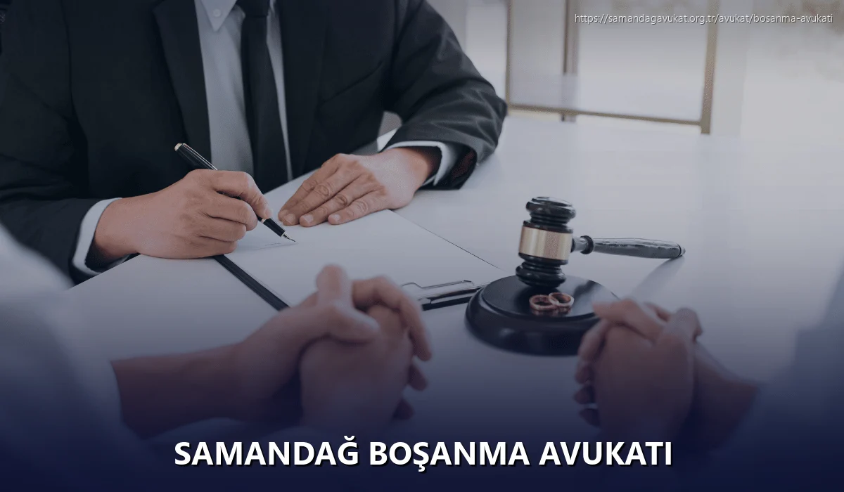 Samandağ Boşanma Avukatı