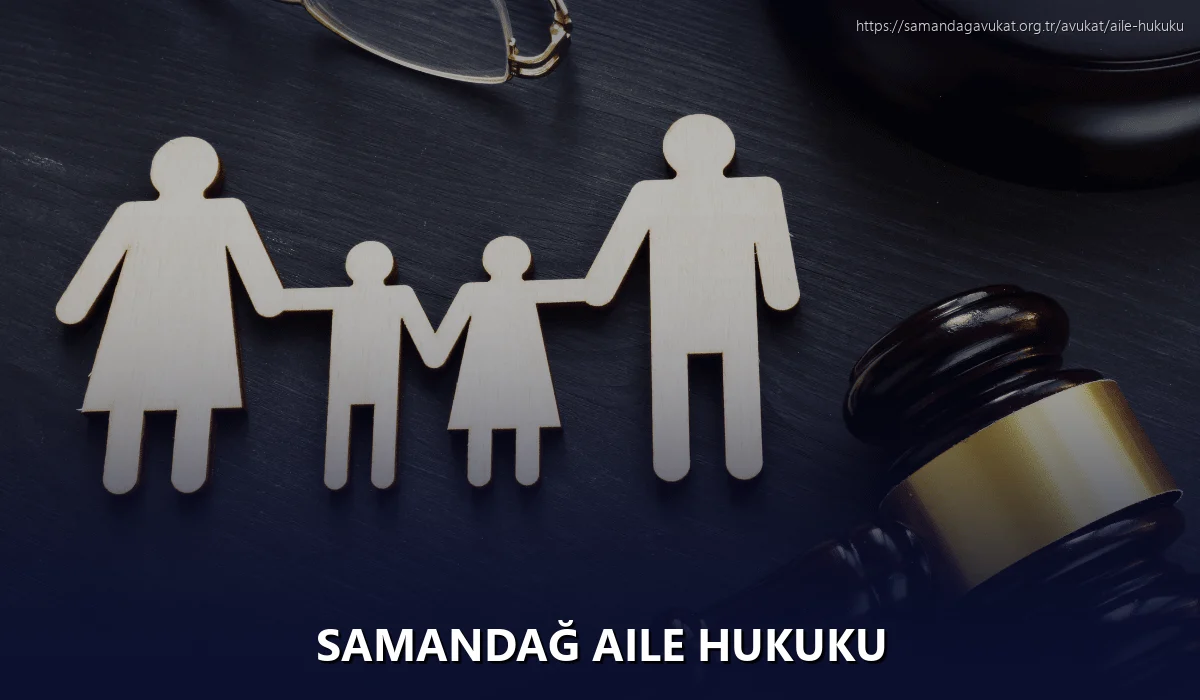 Samandağ Aile Hukuku