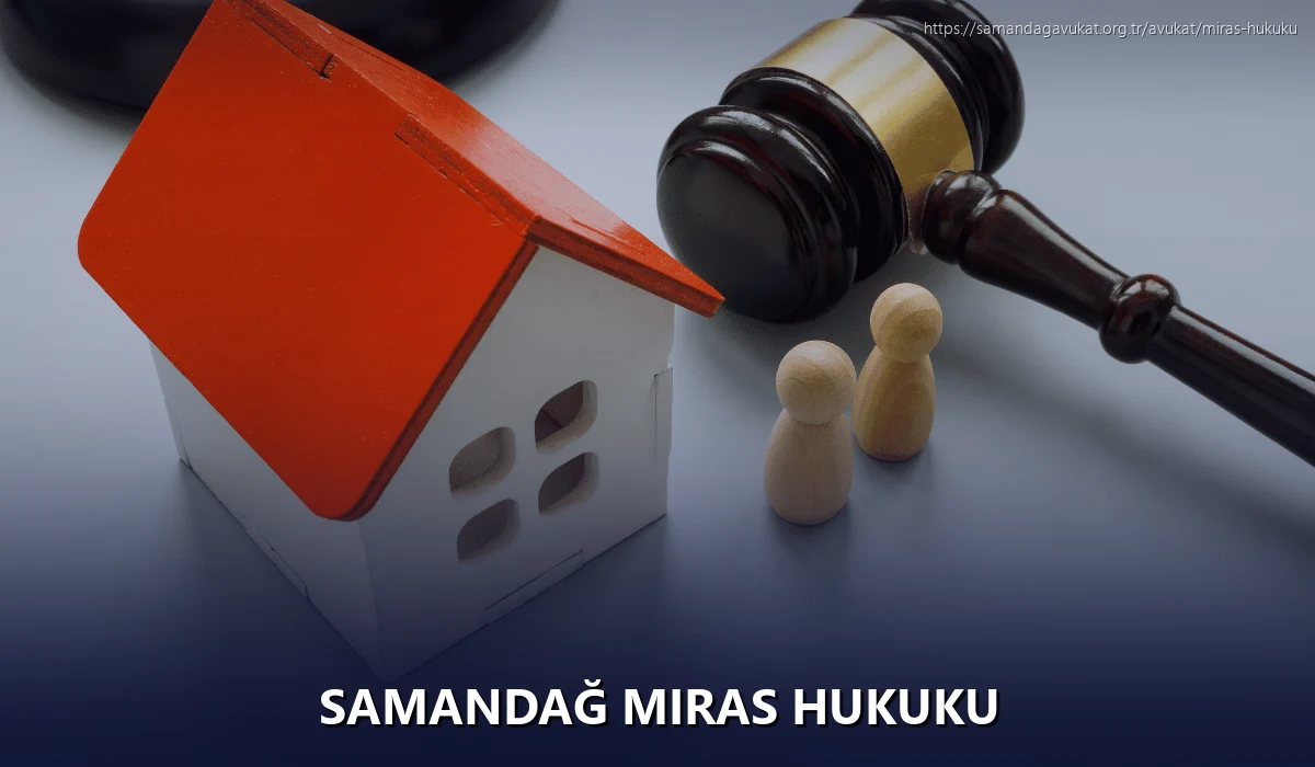 Samandağ Miras Hukuku