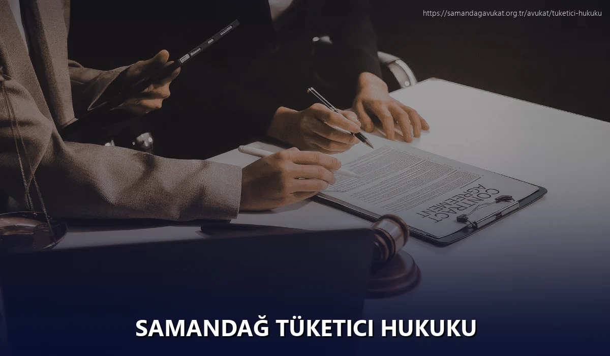 Samandağ Tüketici Hukuku
